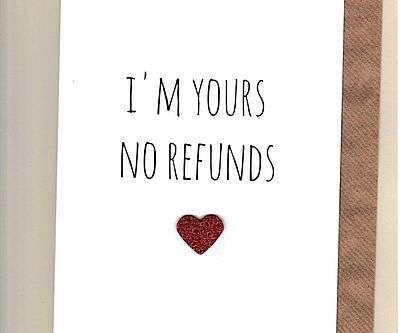 I'm Yours No Refunds Funny Anniversary Card